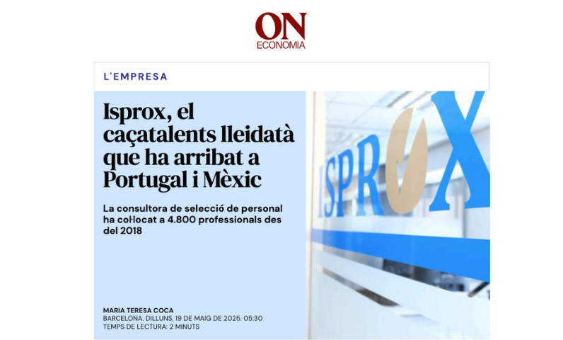 ON Economia – ISPROX, el caçatalents de Lleida que ha arribat a Portugal i Mèxic