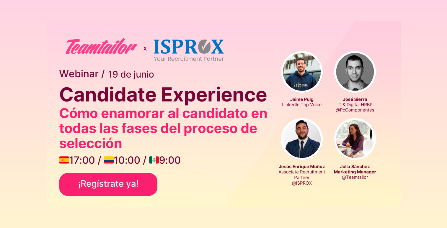 Webinar “Candidate Experience: Cómo enamorar al candidato en todas las fases del proceso de selección” con Teamtailor