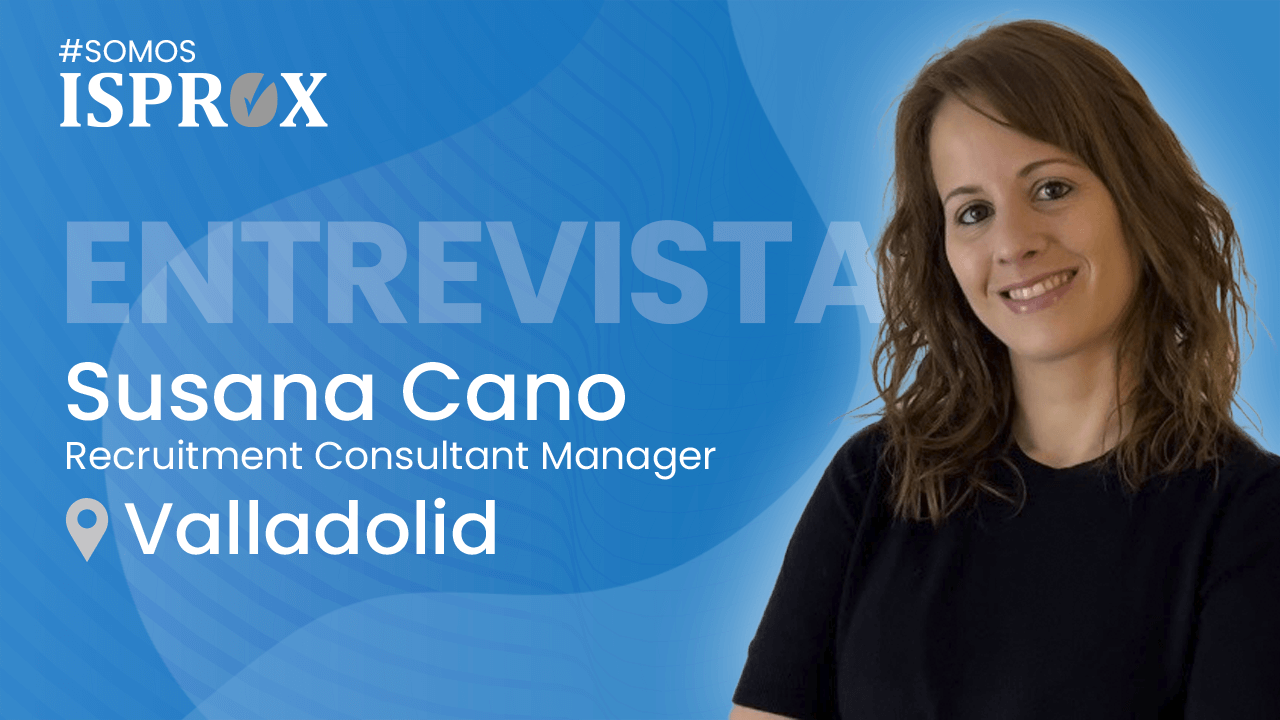 Entrevista a Susana Cano #SomosISPROX