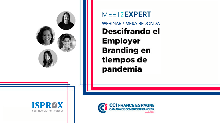 “Desxifrant l’Employer Branding en temps de pandèmia” Meet The Expert | Amb la CCI Francesa de Barcelona